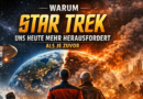 Engage – Die Vision – Warum Star Trek uns heute mehr herausfordert als je zuvor
