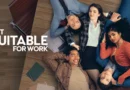 Zwischen Karriere, Chaos und Gefühl – Not Suitable for Work im Check